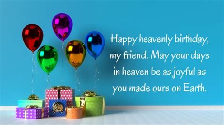 Celebrating A Friend In Heaven: Honoring Their Birthday