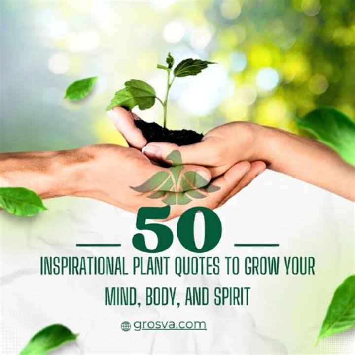 Whispers Of Green: Inspiring Quotes On Plant Life